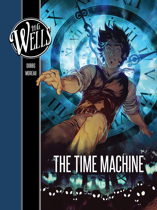 Title details for H. G. Wells: The Time Machine by Dobbs - Wait list